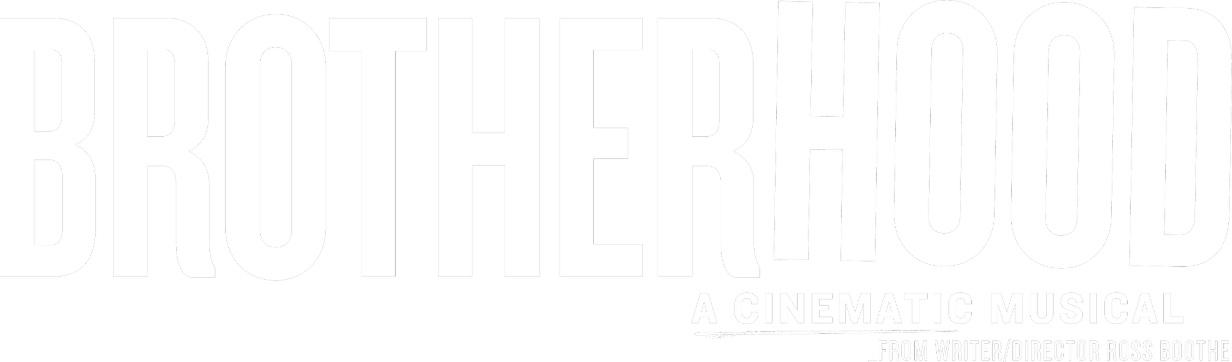 Brotherhood — A Cinematic Musical